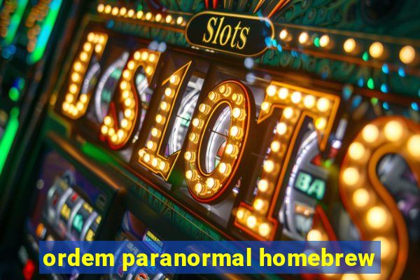 ordem paranormal homebrew
